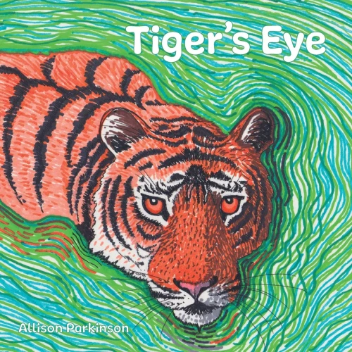 Tiger's Eye (Zarif The Tiger Trilogy)