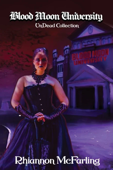 Blood Moon University : Undead Collection Book One