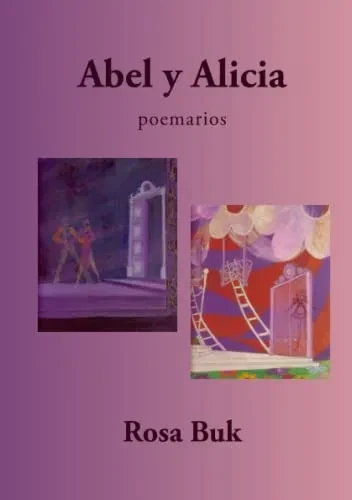 Abel Y Alicia: Poemarios (Spanish Edition)