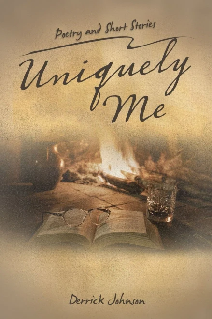 Uniquely Me: Poetry And Short Stories
