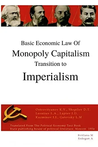Basic Economic Law Of Monopoly Capitalism - Transition To Imperialism