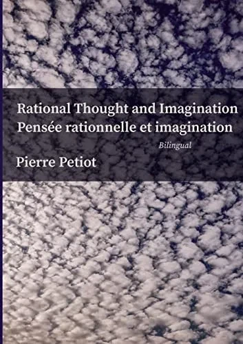 Rational Thought And Imagination - Pensée Rationnelle Et Imagination