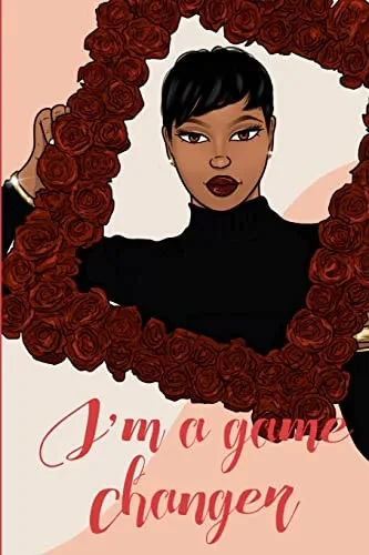 I'M A Game Changer Black Girl Journal