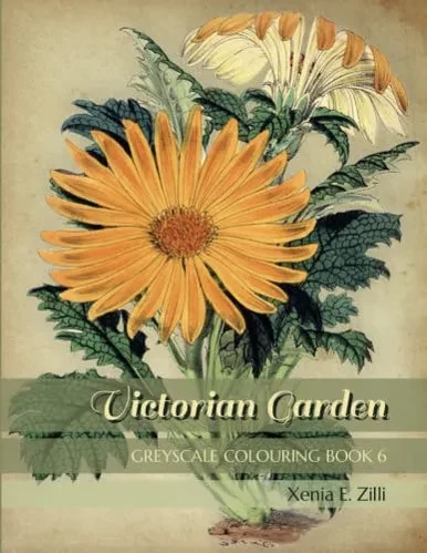 Victorian Garden: Greyscale Colouring Book 6