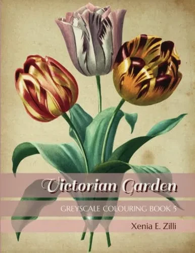 Victorian Garden: Greyscale Colouring Book 5
