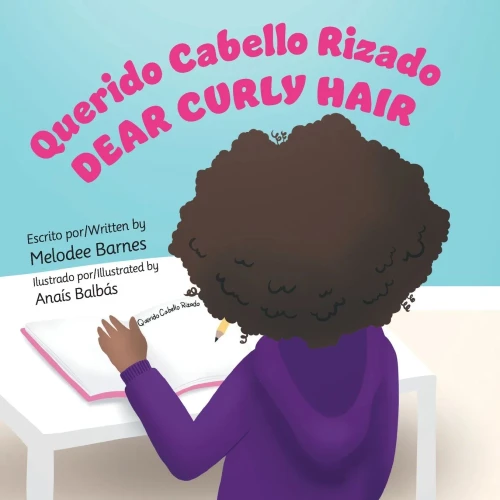 Dear Curly Hair/Querido Cabello Rizado (Multilingual Edition)