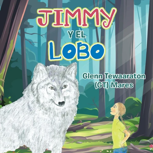 Jimmy Y El Lobo (Spanish Edition)