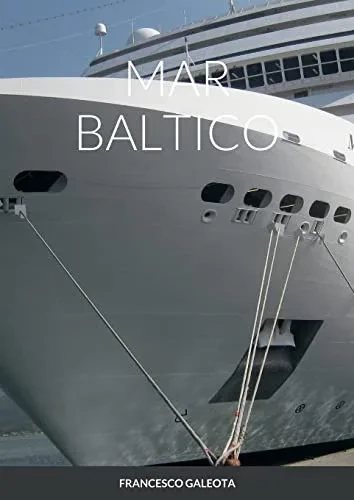 Mar Baltico: Crociera Sul Mar Baltico (Italian Edition)