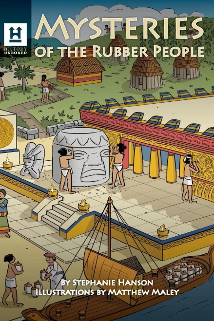 Mysteries Of The Rubber People: The Olmecs