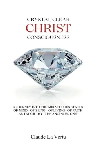 Crystal Clear Christ Consciousness: (Small Print Edition)