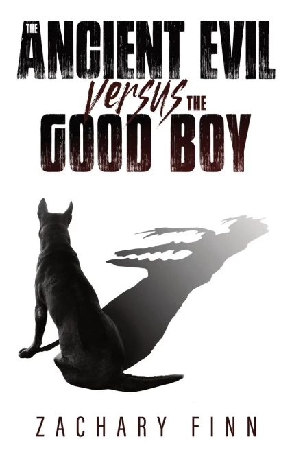 The Ancient Evil Versus The Good Boy