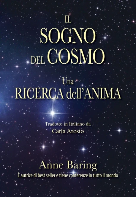 Il Sogno Del Cosmo: Una Ricerca Dell'Anima (Italian Edition)