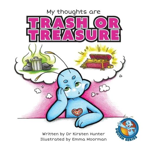 My Thoughts Are Trash Or Treasure (Squish Series)
