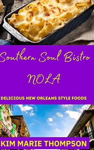 Southern Soul Bistro Nola: Delicious New Orleans Style Foods