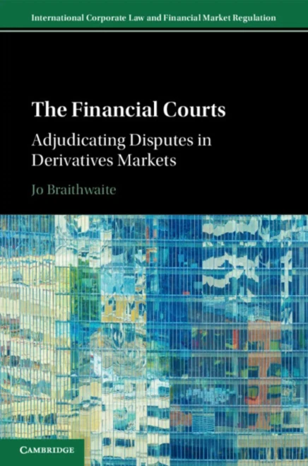 The Financial Courts (International Corporate Law And Financial Market Regulation)