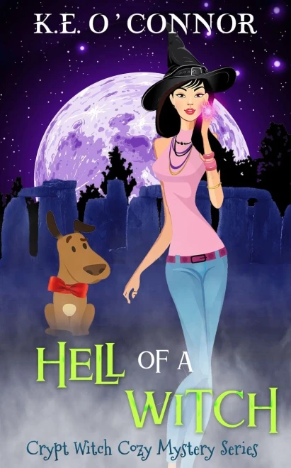 Hell Of A Witch (Crypt Witch Cozy Mystery Series)
