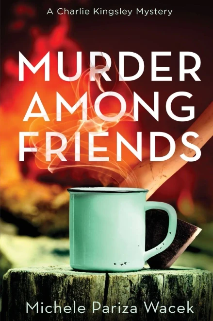 Murder Among Friends (Charlie Kingsley Mysteries)