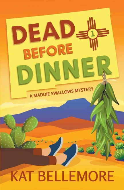 Dead Before Dinner (A Maddie Swallows Mystery)