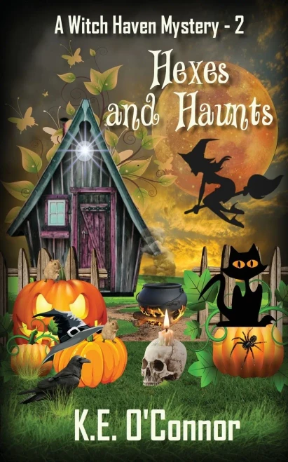 Hexes And Haunts (Witch Haven Mystery - A Fun Cozy Witch Paranormal Mystery)