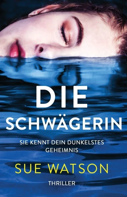 Die Schwägerin: Thriller (German Edition)