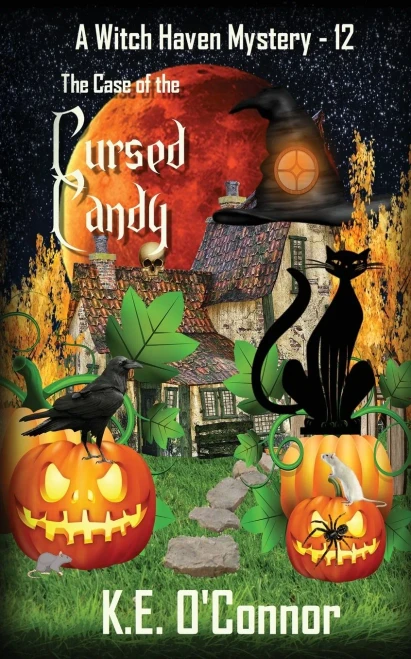The Case Of The Cursed Candy (Witch Haven Mystery - A Fun Cozy Witch Paranormal Mystery)
