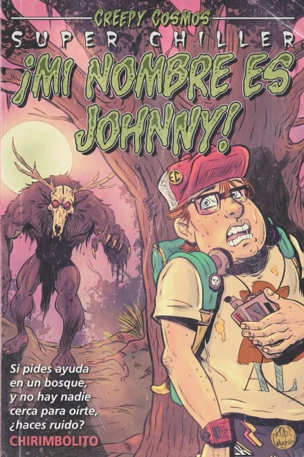 ¡Mi Nombre Es Johnny! (Creepy Cosmos) (Spanish Edition)