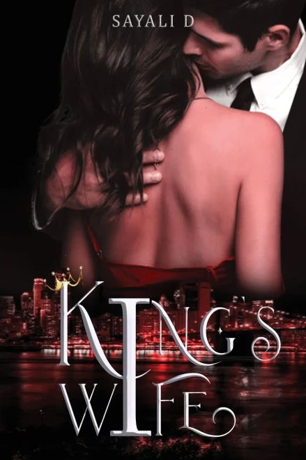 King's Wife: (A Billionaire Second Chance Romance)
