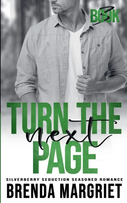 Turn The Next Page (Silverberry Seduction Seasoned Romance)