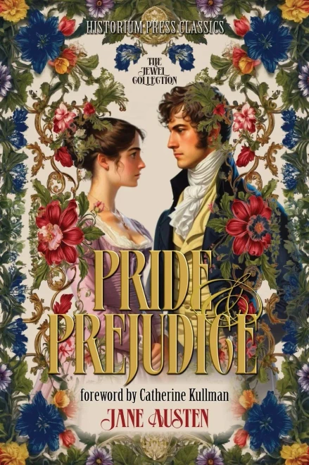 Pride And Prejudice (Historium Press Classics)