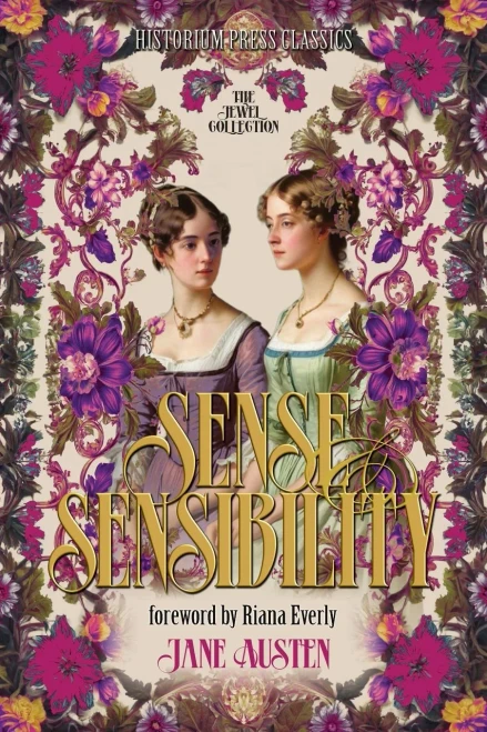 Sense And Sensibility: (Historium Press Classics)