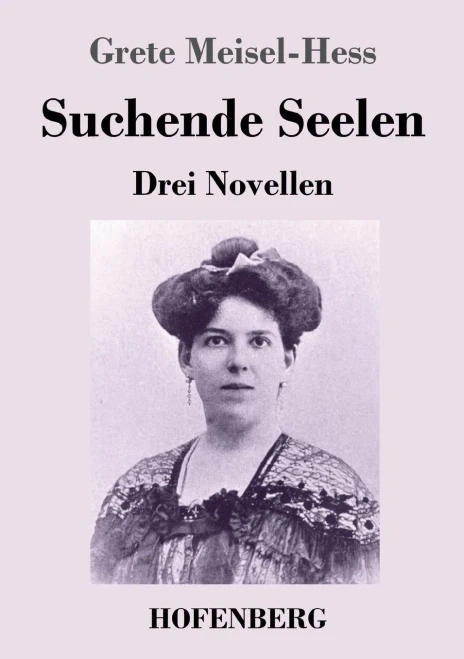 Suchende Seelen: Drei Novellen (German Edition)