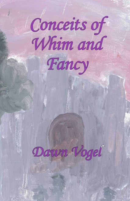 Conceits Of Whim And Fancy