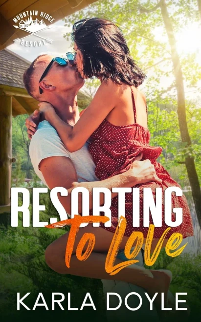 Resorting To Love: Mountain Ridge Resort