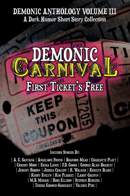 Demonic Carnival: First Ticket's Free (Demonic Anthology Collection)