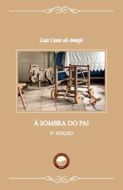 À Sombra Do Pai (Portuguese Edition)