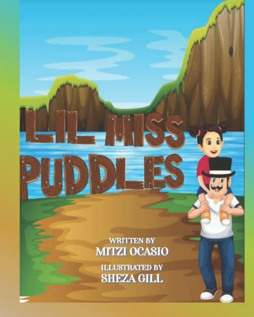 Lil Miss Puddles: A Delightful Story For Small Children To Explain The Importance Of Water