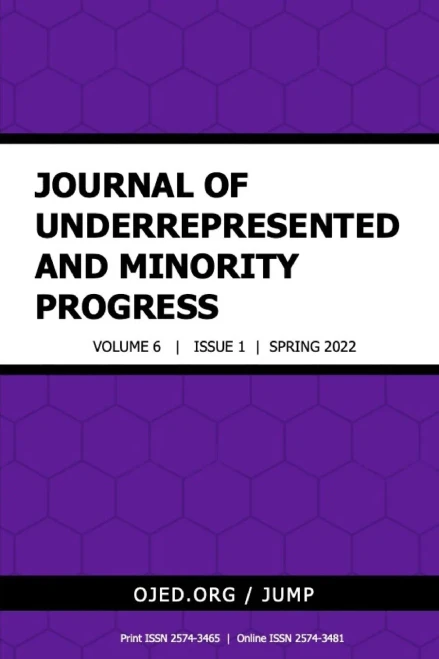 Journal Of Underrepresented And Minority Progress, Vol. 6 No 1, 2022