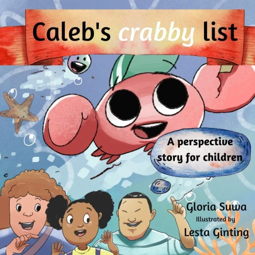 Caleb's Crabby List: A Perspective Story For Children