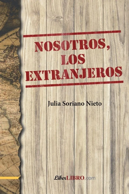 Nosotros, Los Extranjeros (Spanish Edition)