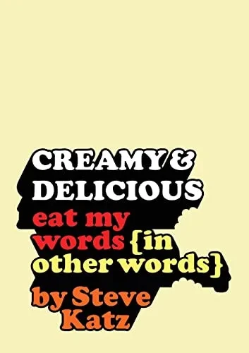 Creamy And Delicious: Eat My Words (In Other Words)
