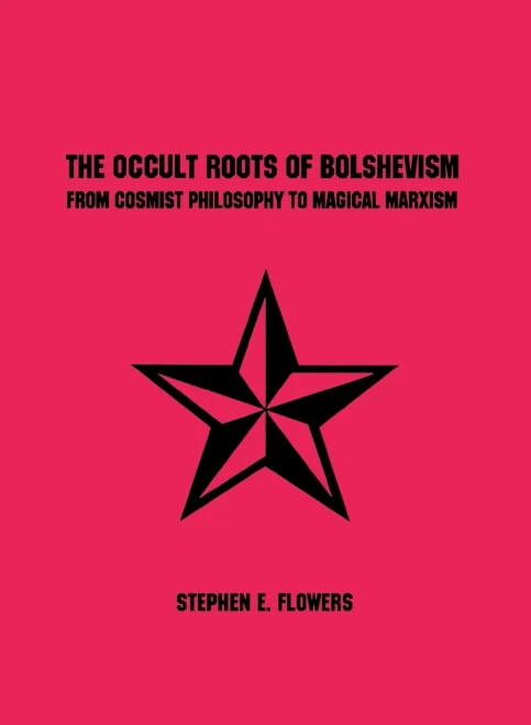 The Occult Roots Of Bolshevism