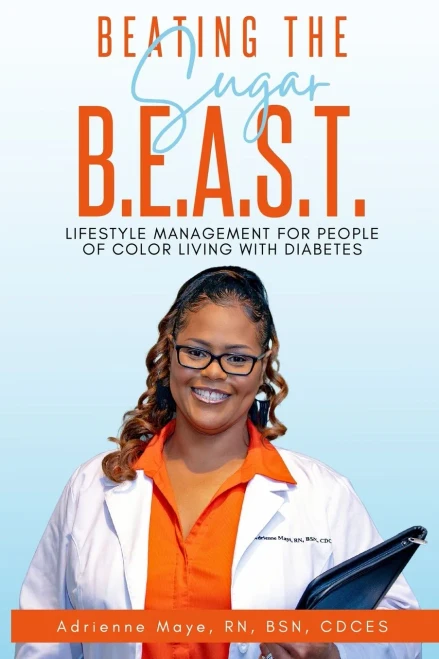 Beating The Sugar B.E.A.S.T: Lifestyle Management For People Of Color Living With Diabetes
