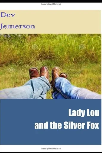 Lady Lou And The Silver Fox