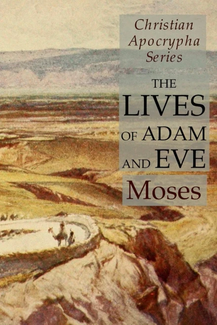 The Lives of Adam and Eve: Christian Apocrypha Series