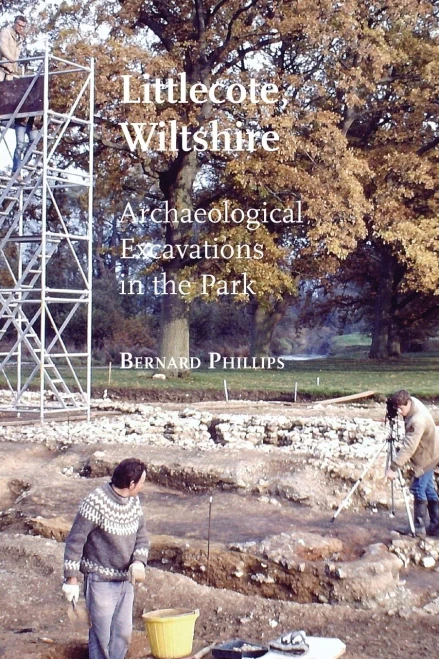 Littlecote, Wiltshire: Archaeological Excavations In The Park