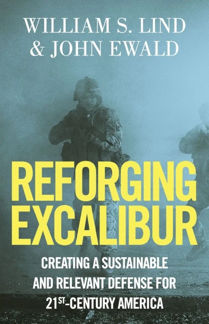 Reforging Excalibur: Creating A Sustainable And Relevant Defense For 21St-Century America
