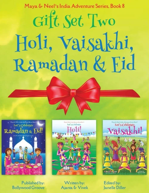 GIFT SET TWO (Holi, Vaisakhi, Ramadan & Eid): Maya & Neel's India Adventure Series, Book 8 (Volume 8)