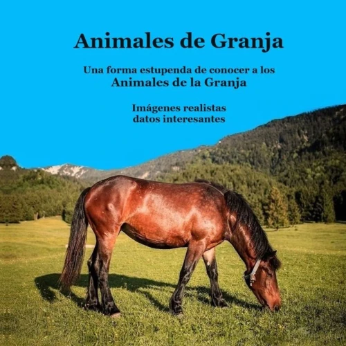 Libro Para Niños De Animales De Granja: Imágenes Realistas Datos Interesantes Y Divertidos (Spanish Edition)