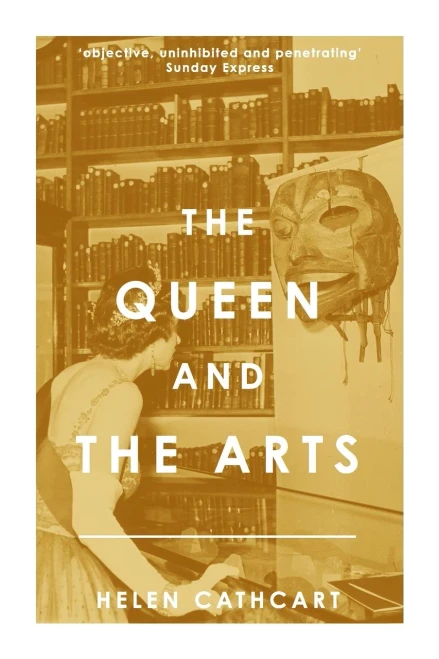 The Queen And The Arts (The Royal House Of Windsor)