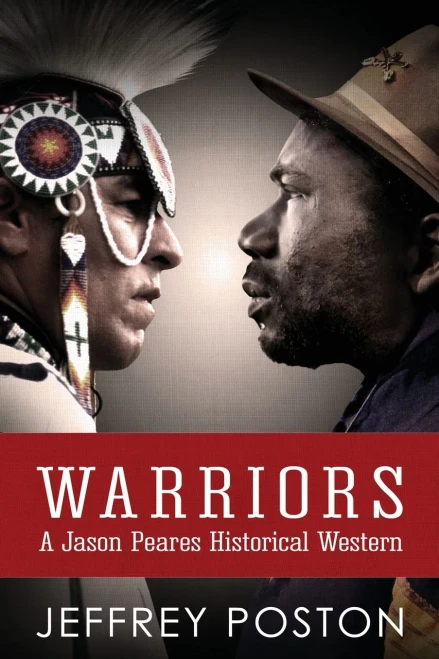 Warriors: A Jason Peares Historical Western (Jason Peares Historical Westerns)